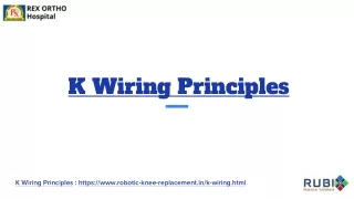 K Wiring Principles | Rex Ortho Hospital