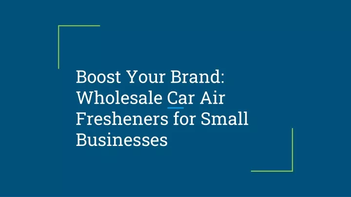 boost your brand wholesale car air fresheners for small businesses