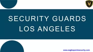 Security Guards Los Angeles  - eaglespointsecurity.com