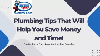 Plumbing Tips That Will Help You Save Money and Time!