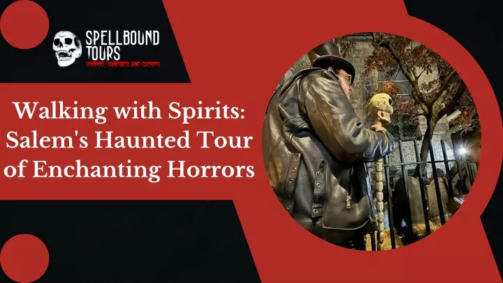 walking with spirits salem s haunted tour