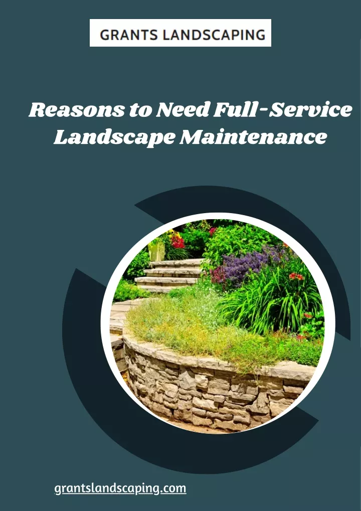 reasons to need full service landscape maintenance