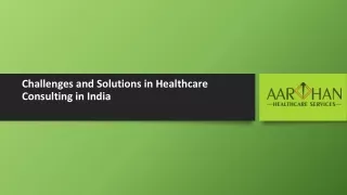 Challenges and Solutions in Healthcare Consulting in India