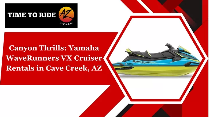 canyon thrills yamaha waverunners vx cruiser