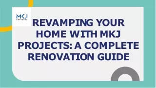 Revamping-your-home-with-mkj-projects-a-complete-renovation-guide