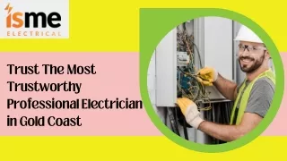 Trust The Most Trustworthy Professional Electrician in Gold Coast