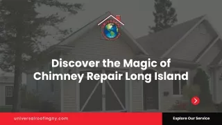 Discover the Magic of Chimney Repair Long Island