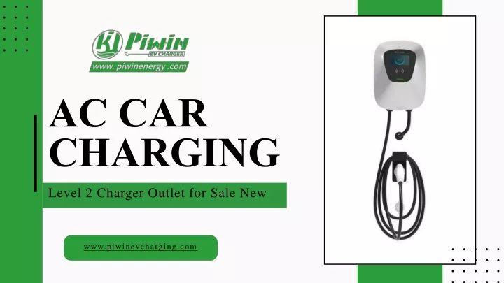 ppt-piwi-ac-charging-car-level-2-charger-outlet-solutions-powerpoint