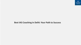 Best IAS Coaching in Delhi: Your Path to Success