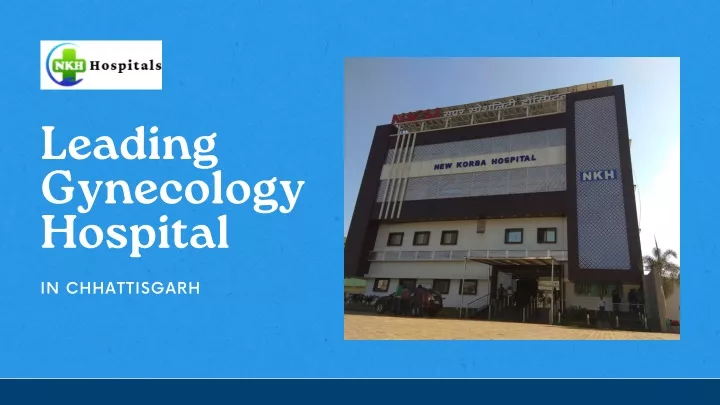 leading gynecology hospital in chhattisgarh