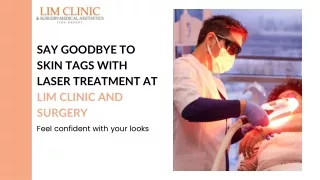 Laser Treatment at Lim Clinic and Surgery, Singapore