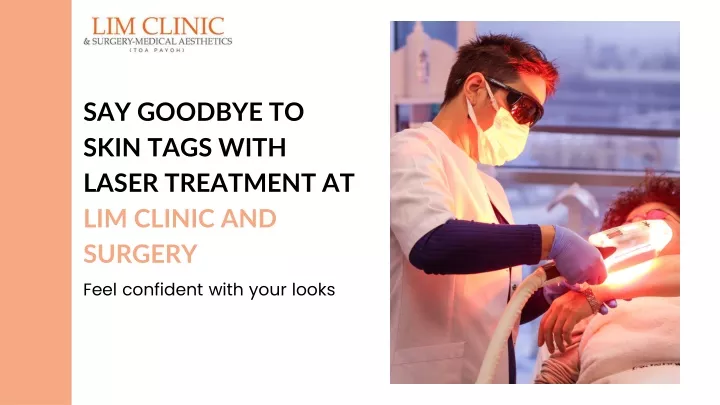 say goodbye to skin tags with laser treatment