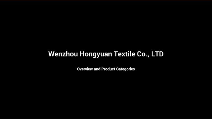 wenzhou hongyuan textile co ltd
