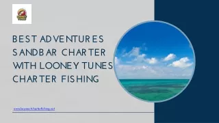 Key West Sandbar Charter Adventures with Looney Tunes Charter Fishing