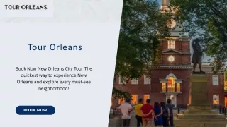The Unique Louisiana Tour Orleans Story