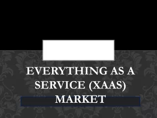 everything as a service xaas market