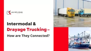 Intermodal & Drayage Trucking – How are They Connected?