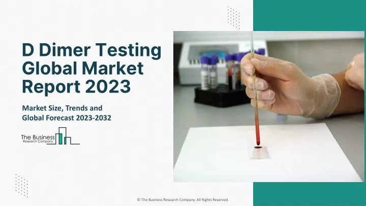 d dimer testing global market report 2023