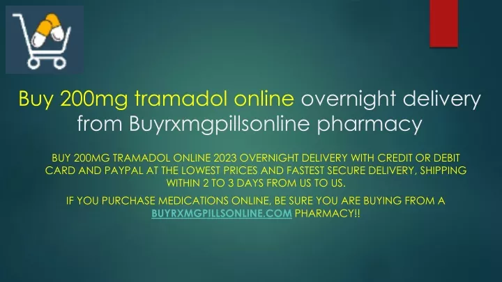 buy 200mg tramadol online overnight delivery from b uyrxmgpillsonline pharmacy