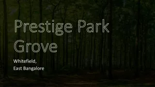 Prestige Park Grove