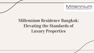 Millennium Residence Bangkok Elevating the Standards of Luxury Properties