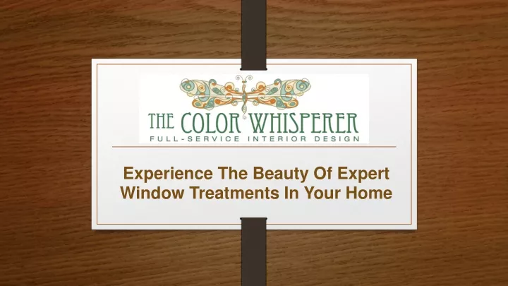experience the beauty of expert window treatments in your home