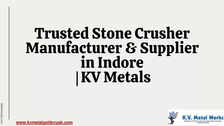 trusted stone crusher manufacturer supplier in indore kv metals