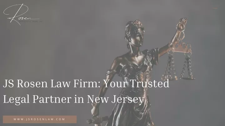 js rosen law firm your trusted legal partner