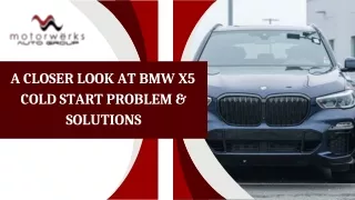 A Closer Look At BMW X5 Cold Start Problem & Solutions
