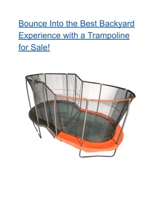 Bounce Into the Best Backyard Experience with a Trampoline for Sale!
