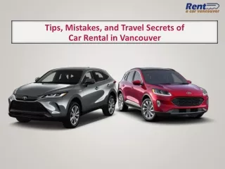 Tips, Mistakes, and Travel Secrets of Car Rental in Vancouver