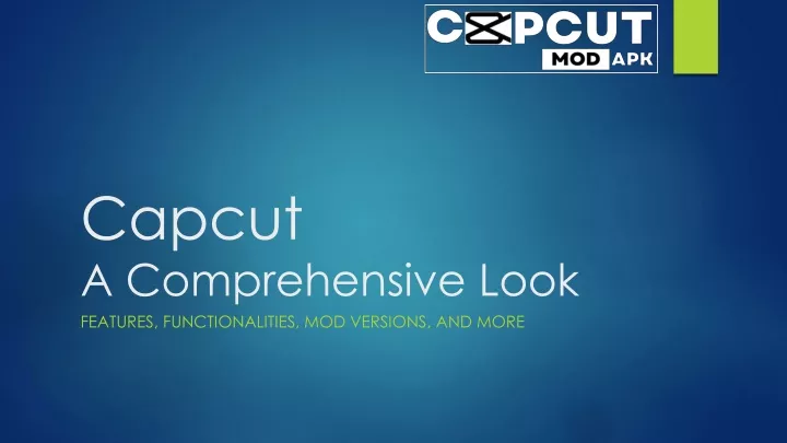 capcut a comprehensive look