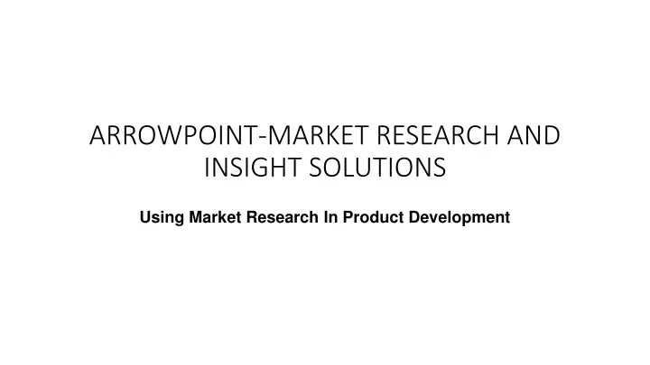 arrowpoint market research and insight solutions