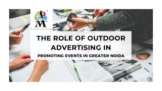 The Role of Outdoor Advertising In Promoting Events In Greater Noida