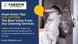 Must-Know Tips For Getting The Best Value From Dry Cleaning Services