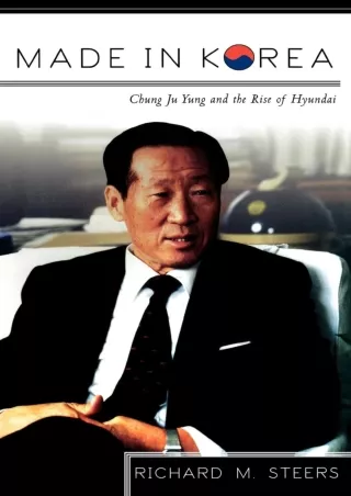 PDF/READ Made in Korea: Chung Ju Yung and the Rise of Hyundai