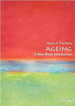 [PDF READ ONLINE] Ageing: A Very Short Introduction (Very Short Introductions)