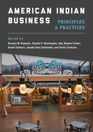 [PDF READ ONLINE] American Indian Business: Principles and Practices