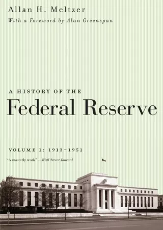 Read ebook [PDF] A History of the Federal Reserve, Volume 1: 1913-1951