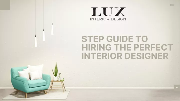 step guide to hiring the perfect interior designer