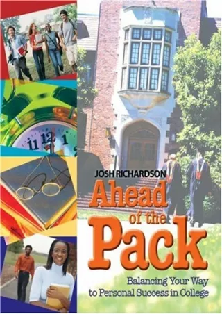 DOWNLOAD/PDF Ahead of the Pack: Balancing Your Way to Personal Success in College