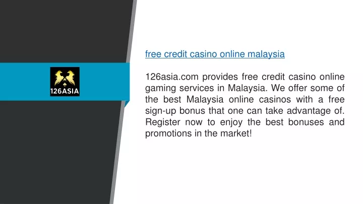 free credit casino online malaysia 126asia