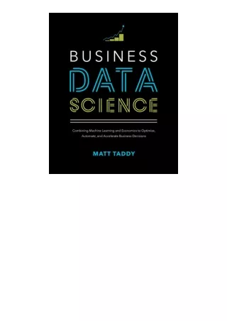 Kindle online PDF Business Data Science Combining Machine Learning and Economics