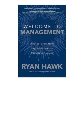 Kindle online PDF Welcome to Management How to Grow From Top Performer to Excell