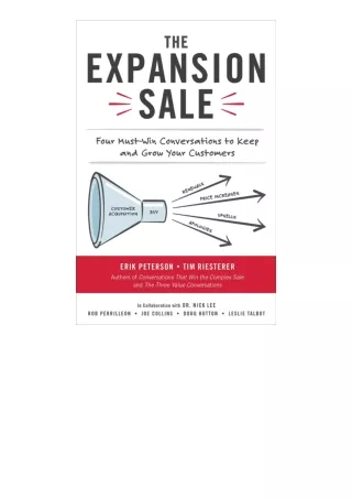 Download PDF The Expansion Sale Four MustWin Conversations to Keep and Grow Your