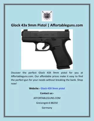 Glock 43x 9mm Pistol  Affortableguns