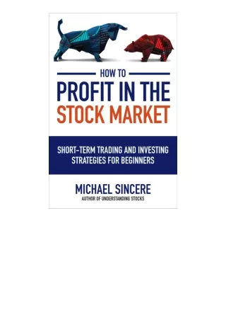 Download How to Profit in the Stock Market ShortTerm Trading and Investing Strat