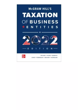 Kindle online PDF Loose Leaf for McGrawHills Taxation of Business Entities 2022