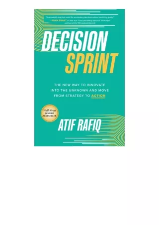 Download Decision Sprint The New Way to Innovate into the Unknown and Move from