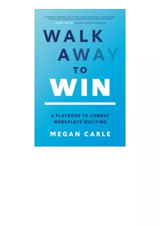Download PDF Walk Away to Win A Playbook to Combat Workplace Bullying free acces